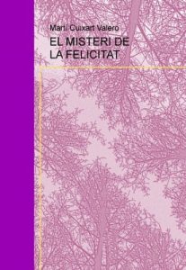 Descargar EL MISTERI DE LA FELICITAT pdf, epub, ebook