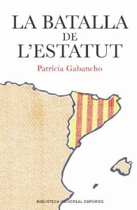 Descargar La batalla de l’Estatut (BIBLIOTECA UNIVERSAL EMPURIES) pdf, epub, ebook