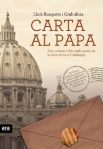 Descargar Carta al Papa: d’un creient crític amb motiu de la seva visita a Barcelona pdf, epub, ebook