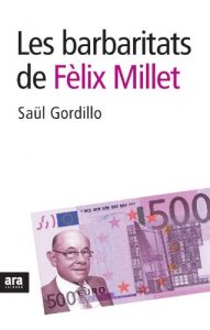 Descargar Les barbaritats de Fèlix Millet (Sèrie A) pdf, epub, ebook