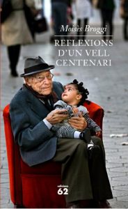 Descargar Reflexions d’un vell centenari (Biografies i Memòries) pdf, epub, ebook
