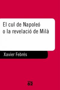 Descargar El cul de Napoleó o la revelació de Milà (Llibres a l’Abast) pdf, epub, ebook