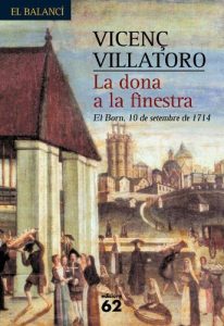 Descargar La dona a la finestra.: El Born, 10 de setembre de 1714 (El Balancí) pdf, epub, ebook