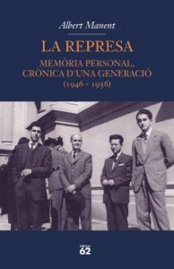 Descargar La represa: Memòria personal, crònica d’una generació (1946-1956) (Biografies i Memòries) pdf, epub, ebook