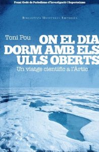 Descargar On el dia dorm amb els ulls oberts: Un viatge científic a lŽÀrtic canadenc (BIBLIOTECA UNIVERSAL EMPURIES) pdf, epub, ebook