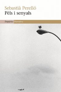 Descargar Pèls i senyals (EMPURIES NARRATIVA) pdf, epub, ebook