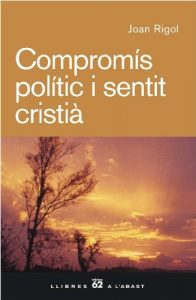 Descargar Compromís polític i sentit cristià (Llibres a l’Abast) pdf, epub, ebook