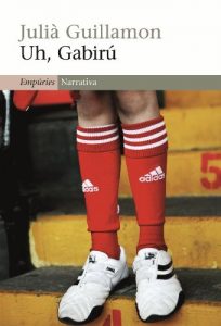 Descargar Uh, Gabirú (EMPURIES NARRATIVA) pdf, epub, ebook