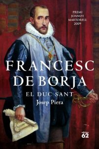 Descargar Francesc de Borja: El duc sant (Biografies i Memòries) pdf, epub, ebook