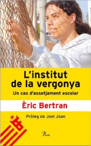 Descargar L’institut de la vergonya.: Un cas d’assetjament escolar (DEBAT) pdf, epub, ebook
