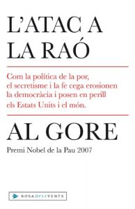 Descargar L’atac a la raó: Com la política de la por, el secretisme i la fe cega erosionen la democràcia i posen en perill els Estats Units i el món pdf, epub, ebook