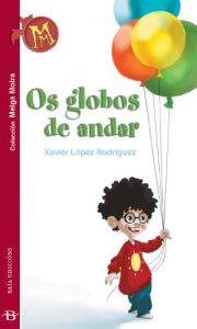 Descargar Os globos de andar (Infantil-Xuvenil) pdf, epub, ebook