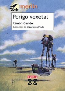 Descargar Perigo vexetal (Infantil E Xuvenil – Merlín E-Book) pdf, epub, ebook