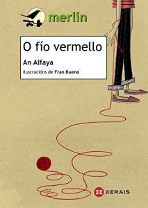 Descargar O fío vermello (Infantil E Xuvenil – Merlín E-Book) pdf, epub, ebook