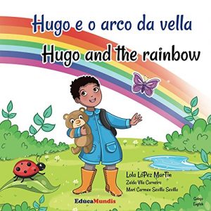 Descargar Hugo e o arco da vella – Hugo and the rainbow (Libro bilingüe galego-inglés) (Galician Edition) pdf, epub, ebook