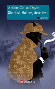 Descargar Sherlock Holmes, detective (Infantil E Xuvenil – Xabarín E-Book) pdf, epub, ebook