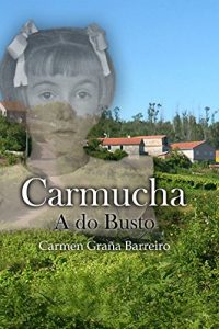 Descargar Carmucha: A do Busto (Galician Edition) pdf, epub, ebook