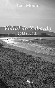 Descargar Vidral do Xabardo. Poemas 2015 (vol. 3) (Galician Edition) pdf, epub, ebook
