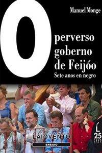 Descargar O PERVERSO GOBERNO DE FEIJÓO pdf, epub, ebook