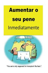 Descargar Aumentar  o seu pene Inmediatamente (Galician Edition) pdf, epub, ebook