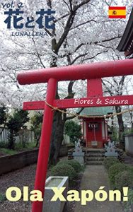 Descargar Ola Xapón! 2: Flores & Sakura (Galician Edition) pdf, epub, ebook