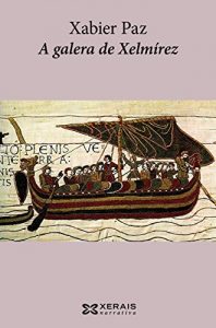 Descargar A galera de Xelmírez (Edición Literaria – Narrativa E-Book) pdf, epub, ebook