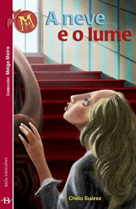 Descargar A neve e o lume (Infantil-Xuvenil) pdf, epub, ebook