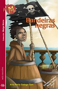 Descargar Bandeiras negras (Infantil-Xuvenil) pdf, epub, ebook