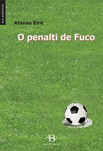 Descargar O penalti de Fuco (Baía Narrativa) pdf, epub, ebook