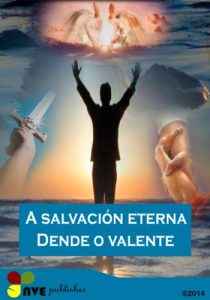 Descargar A salvación eterna Dende o valente (Galician Edition) pdf, epub, ebook