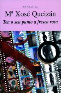 Descargar Ten o seu punto a fresca rosa (Edición Literaria – Narrativa E-Book) pdf, epub, ebook