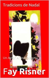 Descargar Tradicions de Nadal – Un Amor Amish Historia (Galician Edition) pdf, epub, ebook