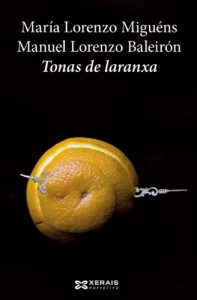 Descargar Tonas de laranxa (Edición Literaria – Narrativa E-Book) pdf, epub, ebook