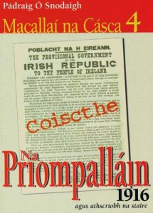 Descargar Na Priompalláin 1916 agus ath-scríobh na staire (Macallaí na Cásca Book 4) (Galician Edition) pdf, epub, ebook