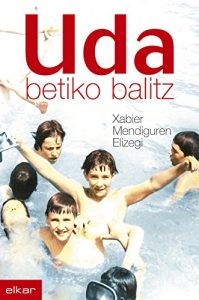 Descargar Uda betiko balitz (Literatura) pdf, epub, ebook