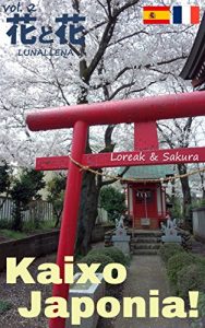 Descargar Kaixo Japonia! 2: Loreak & Sakura (Basque Edition) pdf, epub, ebook
