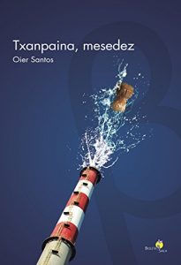 Descargar Txanpaina, mesedez pdf, epub, ebook