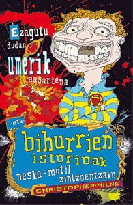 Descargar Ezagutu dudan umerik ausartena eta bihurrien istorioak neska-mutil zintzoentzako (Haur eta gazte Literatura) pdf, epub, ebook