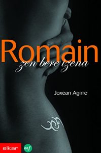 Descargar Romain zen bere izena (Literatura) pdf, epub, ebook