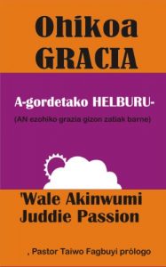 Descargar Ohikoa GRACIA: A-gordetako HELBURU (Uncommon Grace Series Book 1) (Basque Edition) pdf, epub, ebook