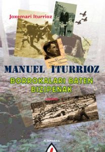 Descargar Manuel Iturrioz. Borrokalari baten bizipenak pdf, epub, ebook