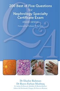 Descargar 200 Best of Five Questions for Nephrology Specialty Certificate Exam: With Revision Notes and Guidelines (English Edition) pdf, epub, ebook