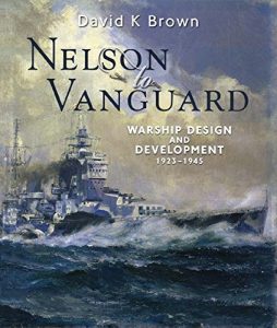Descargar Nelson to Vanguard: Warship Design and Development 1923-1945 pdf, epub, ebook