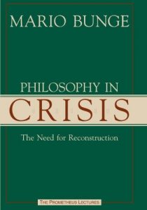 Descargar Philosophy in Crisis: The Need for Reconstruction (Prometheus Lecture Series) pdf, epub, ebook