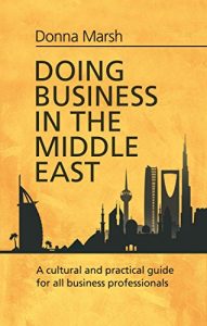 Descargar Doing Business in the Middle East: A cultural and practical guide for all Business Professionals (Inspector Carlyle) (English Edition) pdf, epub, ebook