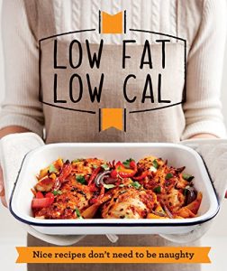 Descargar Low Fat Low Cal: Nice recipes don’t need to be naughty pdf, epub, ebook