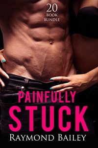 Descargar Erotica: Painfully Stuck (New Adult Romance Multi Book Mega Bundle Erotic Sex Tales Taboo Box Set)(New Adult Erotica, Contemporary Coming Of Age Fantasy, Fetish) (English Edition) pdf, epub, ebook