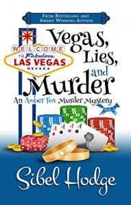 Descargar Vegas, Lies, and Murder (Amber Fox Mysteries book #5) (The Amber Fox Murder Mystery Series) (English Edition) pdf, epub, ebook