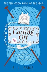 Descargar Casting Off: An uplifting and inspiring story of knitting, friendship, sacrifice … and saucy chatlines! pdf, epub, ebook