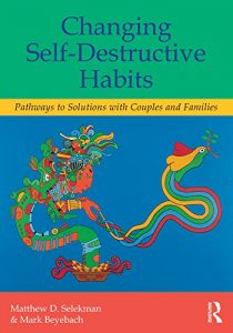 Descargar Changing Self-Destructive Habits: Pathways to Solutions with Couples and Families pdf, epub, ebook